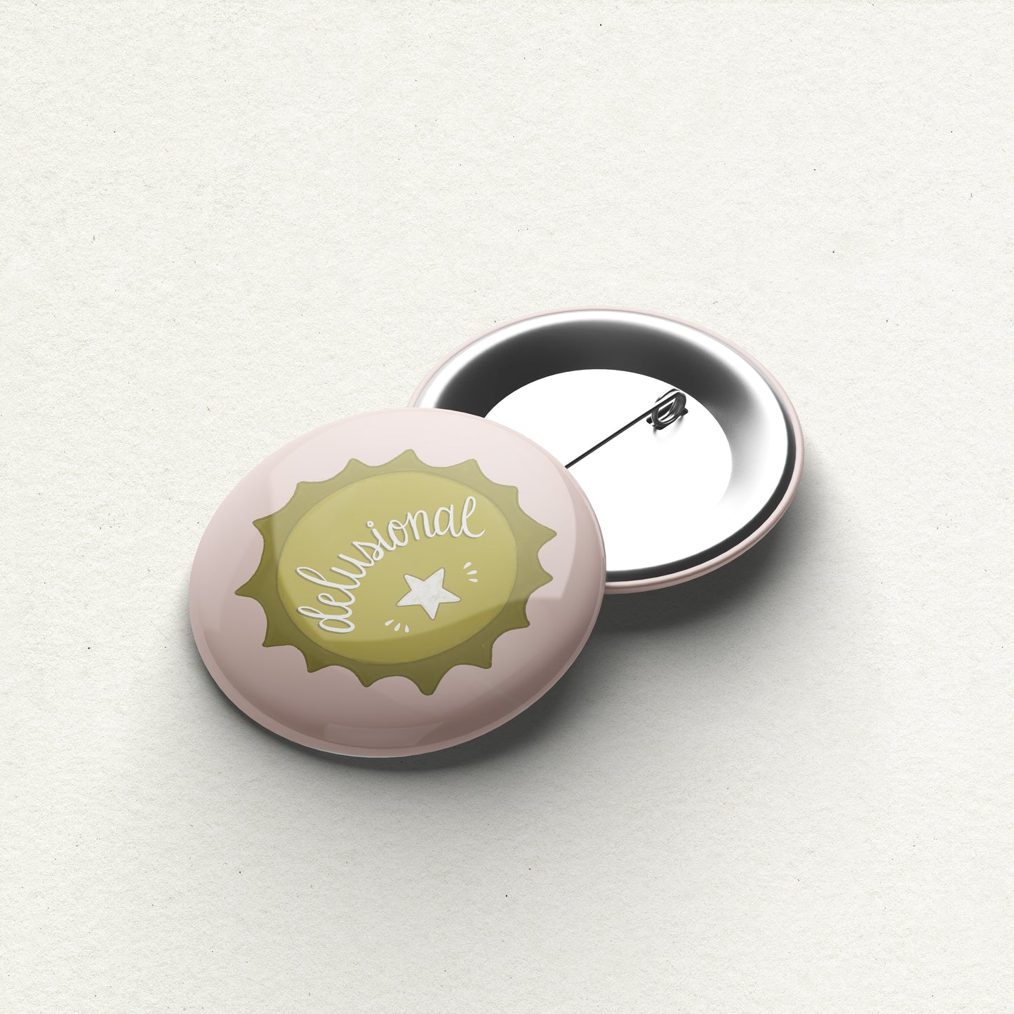 "Delusional" Handmade Button Pin